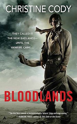 Bloodlands (A Novel of the Bloodlands), Christine Cody Bloodlands (A Novel of the Bloodlands), Christine Cody