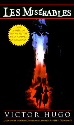 Les Misérables: A Novel, Victor Hugo Les Misérables: A Novel, Victor Hugo