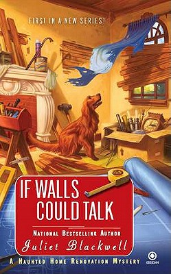 Image for If Walls Could Talk: A Haunted Home Renovation Mystery (Haunted Home Repair Mystery)
