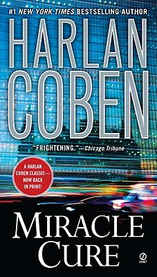 Miracle Cure, "Coben, Harlan" Miracle Cure, "Coben, Harlan"