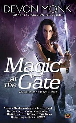 "Magic at the Gate (Allie Beckstrom, Book 5)", "Monk, Devon" "Magic at the Gate (Allie Beckstrom, Book 5)", "Monk, Devon"
