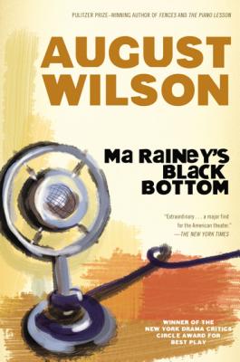 Ma Rainey's Black Bottom: A Play (Plume), Wilson, August Ma Rainey's Black Bottom: A Play (Plume), Wilson, August