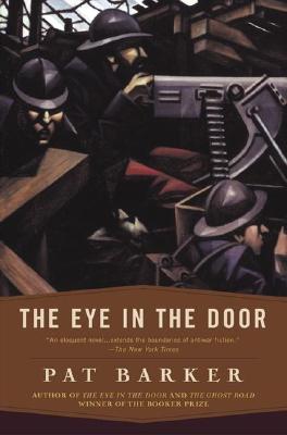 The Eye in the Door, Barker, Pat The Eye in the Door, Barker, Pat