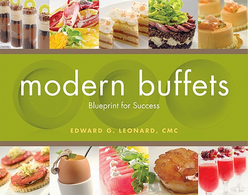 Modern Buffets: Blueprint for Success, Leonard, Edward G. Modern Buffets: Blueprint for Success, Leonard, Edward G.