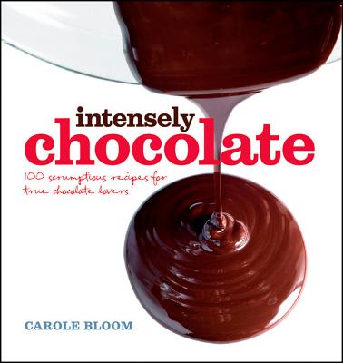 Intensely Chocolate, "Bloom, Carole" Intensely Chocolate, "Bloom, Carole"