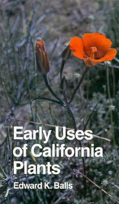Image for EARLY USES OF CALIFORNIA PLANTS
