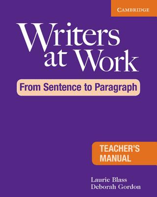 Image for Writers at Work: From Sentence to Paragraph Teacher's Manual