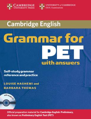 Image for Cambridge Grammar for PET Book with Answers and Audio CD Self-Study Grammar Reference and Practice. Self-Study Grammar Reference and Practice