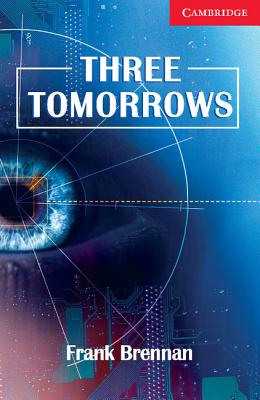 Image for Three Tomorrows: Cambridge English Readers Level 1