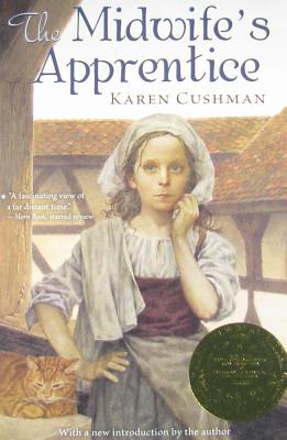 The Midwife's Apprentice, Karen Cushman The Midwife's Apprentice, Karen Cushman