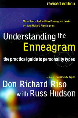 Understanding the Enneagram: The Practical Guide to Personality Types, "Riso, Don Richard; Hudson, Rus" Understanding the Enneagram: The Practical Guide to Personality Types, "Riso, Don Richard; Hudson, Rus"