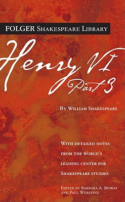Image for Henry VI Part 3 (Folger Shakespeare Library)