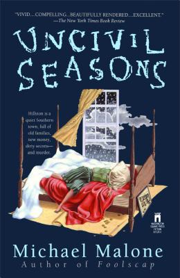 Uncivil Seasons, Malone, Michael Uncivil Seasons, Malone, Michael