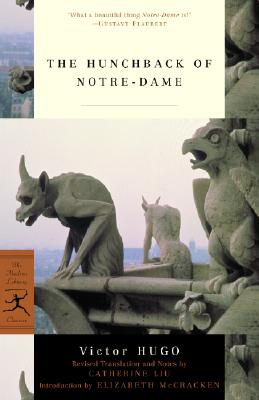 The Hunchback of Notre-Dame (Modern Library Classics), Victor Hugo The Hunchback of Notre-Dame (Modern Library Classics), Victor Hugo