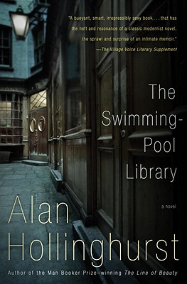The Swimming-Pool Library, Hollinghurst, Alan The Swimming-Pool Library, Hollinghurst, Alan