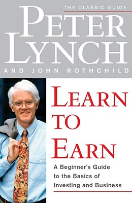 Image for Learn to Earn: A Beginner's Guide to the Basics of Investing and Business