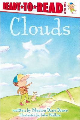 Clouds (Ready-to-Reads), "Bauer, Marion Dane" Clouds (Ready-to-Reads), "Bauer, Marion Dane"