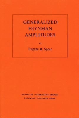 Image for Generalized Feynman Amplitudes (Annals of Mathematics Studies - #62)