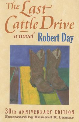 The Last Cattle Drive, Robert Day The Last Cattle Drive, Robert Day