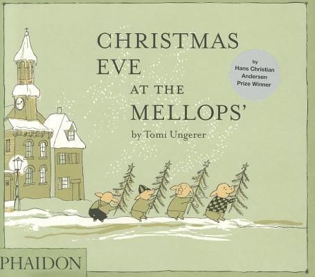 Christmas Eve at the Mellops', Ungerer, Tomi Christmas Eve at the Mellops', Ungerer, Tomi