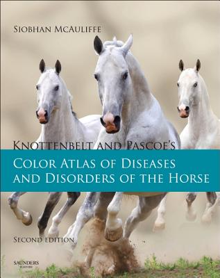Image for Knottenbelt and Pascoe's Color Atlas of Diseases and Disorders of the Horse 2nd Edition