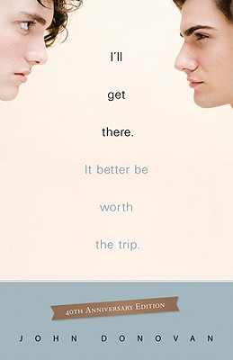 I'll Get There. It Better Be Worth The Trip., Donovan, John I'll Get There. It Better Be Worth The Trip., Donovan, John