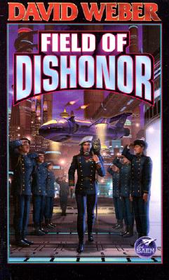Image for Field of Dishonor (Honor Harrington #4)