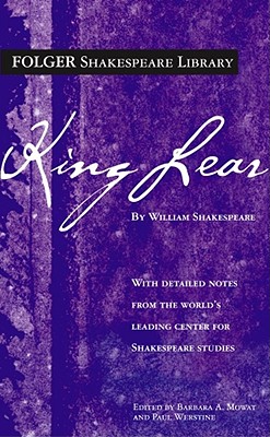 King Lear (Folger Shakespeare Library), William Shakespeare King Lear (Folger Shakespeare Library), William Shakespeare