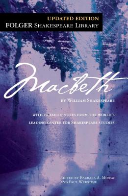 Macbeth (Folger Shakespeare Library), "Shakespeare, William" Macbeth (Folger Shakespeare Library), "Shakespeare, William"