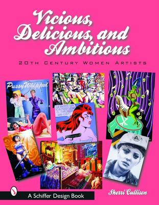 VICIOUS DELICIOUS AND AMBITIOUS, SHERRI CULLISON VICIOUS DELICIOUS AND AMBITIOUS, SHERRI CULLISON