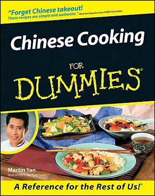 Chinese Cooking For Dummies, "Yan, Martin" Chinese Cooking For Dummies, "Yan, Martin"