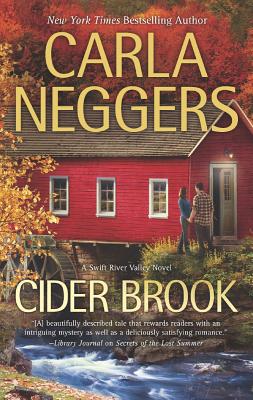 Cider Brook (A Swift River Valley Novel), Carla Neggers Cider Brook (A Swift River Valley Novel), Carla Neggers