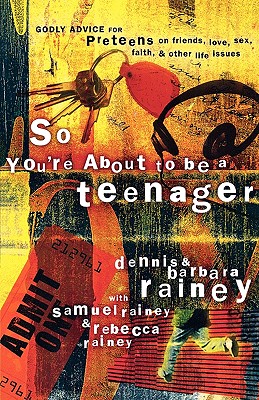 Image for So Youre About to Be a Teenager : Godly Advice for Preteens on Friends, Love, Sex, Faith, and Other Life Issues