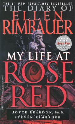 The Diary of Ellen Rimbauer: My Life at Rose Red, "Rimbauer, Ellen, Reardon, Joyce, King, Stephen" The Diary of Ellen Rimbauer: My Life at Rose Red, "Rimbauer, Ellen, Reardon, Joyce, King, Stephen"