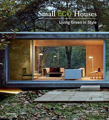 Image for Small Eco Houses: Living Green in Style