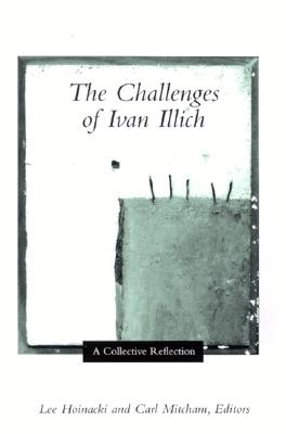 The Challenges of Ivan Illich: A Collective Reflection