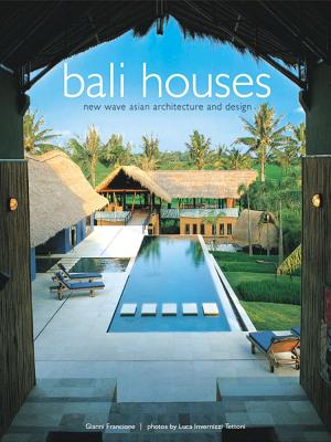Image for Bali Houses: New Wave Asian Architecture and Design