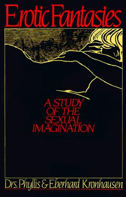 Image for Erotic Fantasies: A Study of the Sexual Imagination