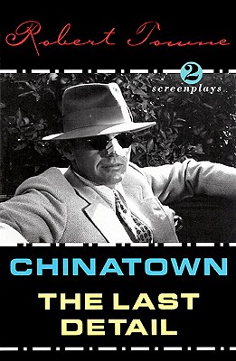 Image for Chinatown & The Last Detail (2 Screenplays)