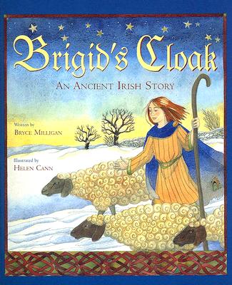 Brigid's Cloak, Bryce Milligan Brigid's Cloak, Bryce Milligan