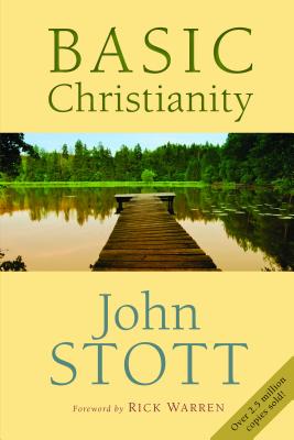 Basic Christianity, Fiftieth Anniversary Edition, Stott, John Basic Christianity, Fiftieth Anniversary Edition, Stott, John