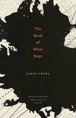 Image for The Book of What Stays (Prairie Schooner Book Prize in Poetry)