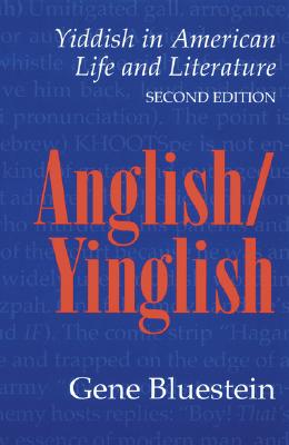 Image for Anglish/Yinglish: Yiddish in American Life and Literature, Second Edition