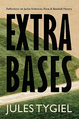 Image for Extra Bases: Reflections on Jackie Robinson, Race, and Baseball History