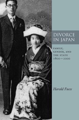 Image for Divorce in Japan: Family, Gender, and the State, 1600-2000