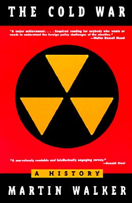 The Cold War: A History, Walker, Martin The Cold War: A History, Walker, Martin