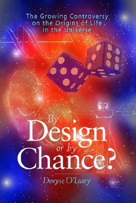 Image for By Design or By Chance? The Growing Controversy on the Origins of Life in the Universe