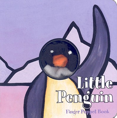 Little Penguin Finger Puppet Book (Finger Puppet Brd Bks), Klaartje van der Put Little Penguin Finger Puppet Book (Finger Puppet Brd Bks), Klaartje van der Put