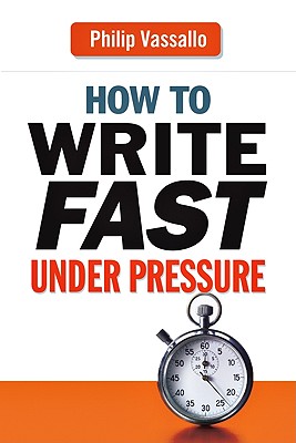 Image for How to Write Fast Under Pressure