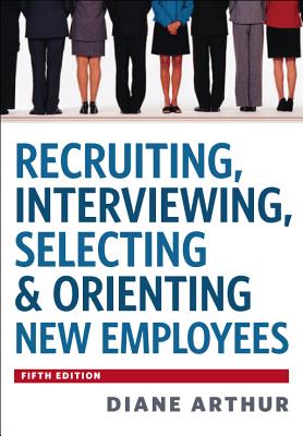 Image for Recruiting, Interviewing, Selecting & Orienting New Employees